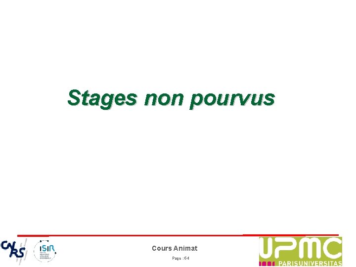 Stages non pourvus Cours Animat Page : 54 