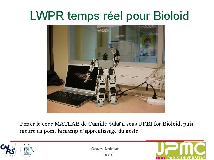 LWPR temps réel pour Bioloid Porter le code MATLAB de Camille Salaün sous URBI