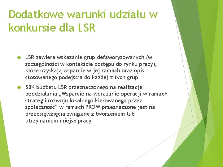Dodatkowe warunki udziału w konkursie dla LSR zawiera wskazanie grup defaworyzowanych (w szczególności w
