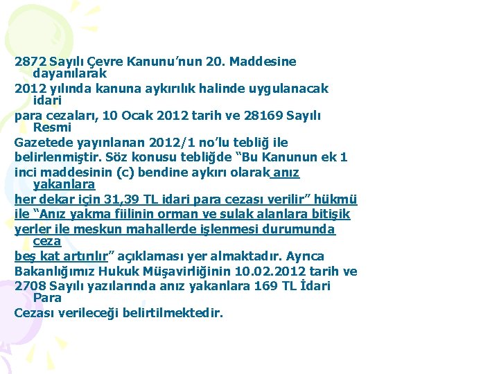 2872 Sayılı Çevre Kanunu’nun 20. Maddesine dayanılarak 2012 yılında kanuna aykırılık halinde uygulanacak idari 2872 Sayılı Çevre Kanunu’nun 20. Maddesine dayanılarak 2012 yılında kanuna aykırılık halinde uygulanacak idari