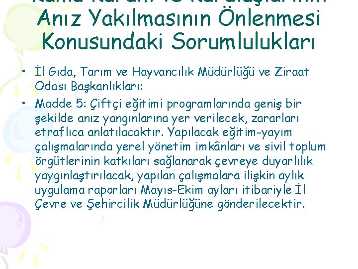 Kamu Kurum ve Kuruluşlarının Anız Yakılmasının Önlenmesi Konusundaki Sorumlulukları • İl Gıda, Tarım ve