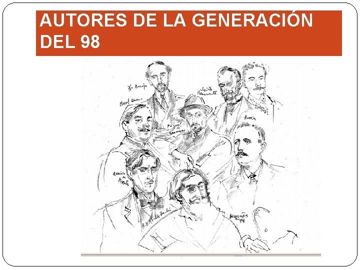 AUTORES DE LA GENERACIÓN DEL 98 