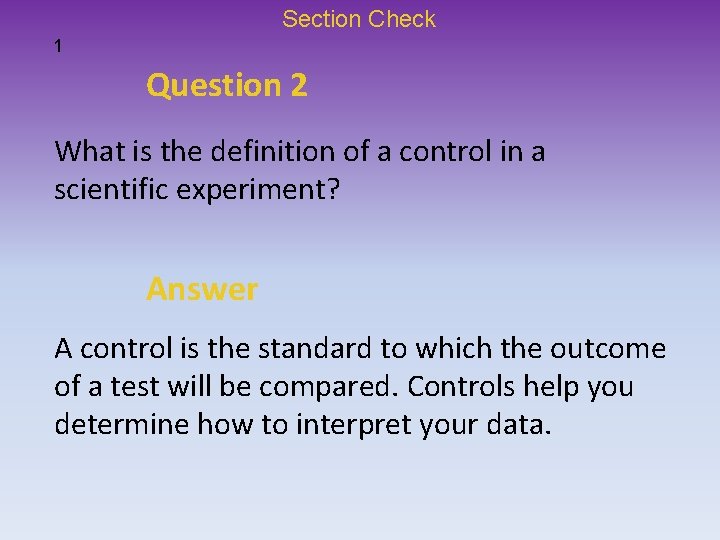 Section Check 1 Question 2 What is the definition of a control in a