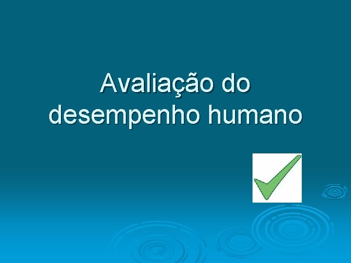 Avaliação do desempenho humano 