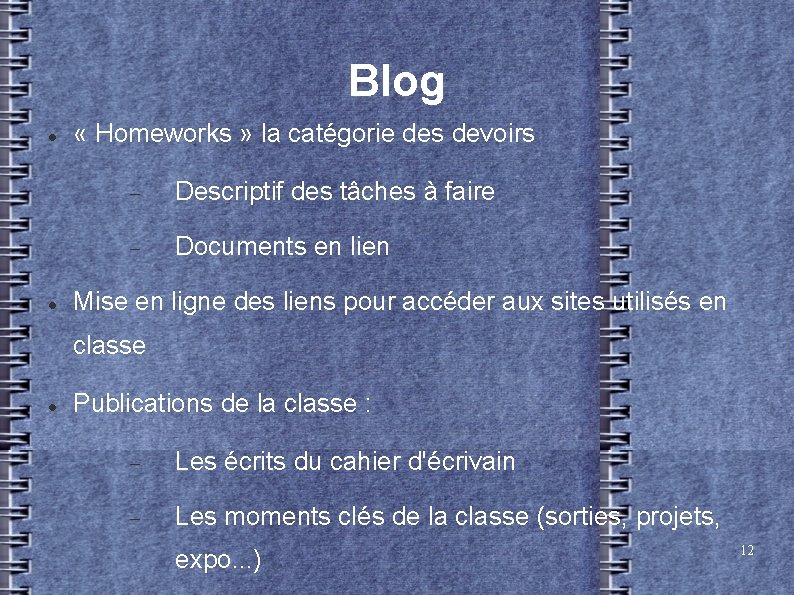 Blog « Homeworks » la catégorie des devoirs Descriptif des tâches à faire Documents