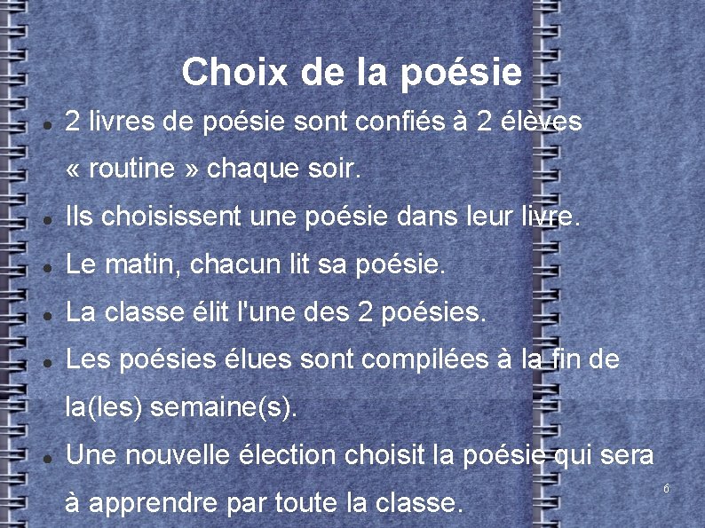 Choix de la poésie 2 livres de poésie sont confiés à 2 élèves «