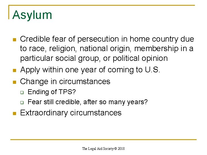 Asylum n n n Credible fear of persecution in home country due to race, Asylum n n n Credible fear of persecution in home country due to race,