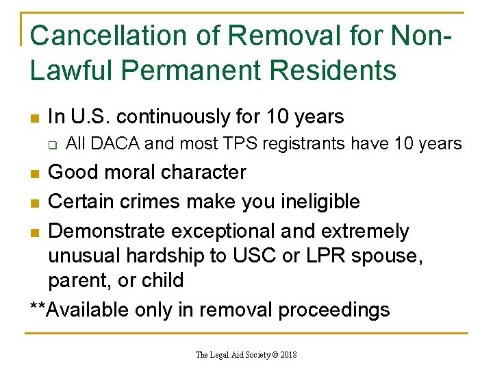 Cancellation of Removal for Non. Lawful Permanent Residents n In U. S. continuously for