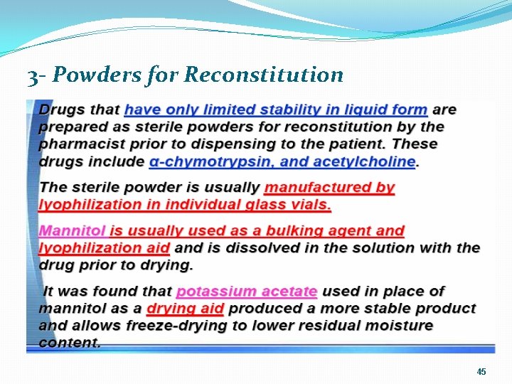 3 - Powders for Reconstitution 45 