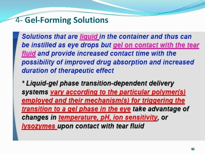 4 - Gel-Forming Solutions 46 