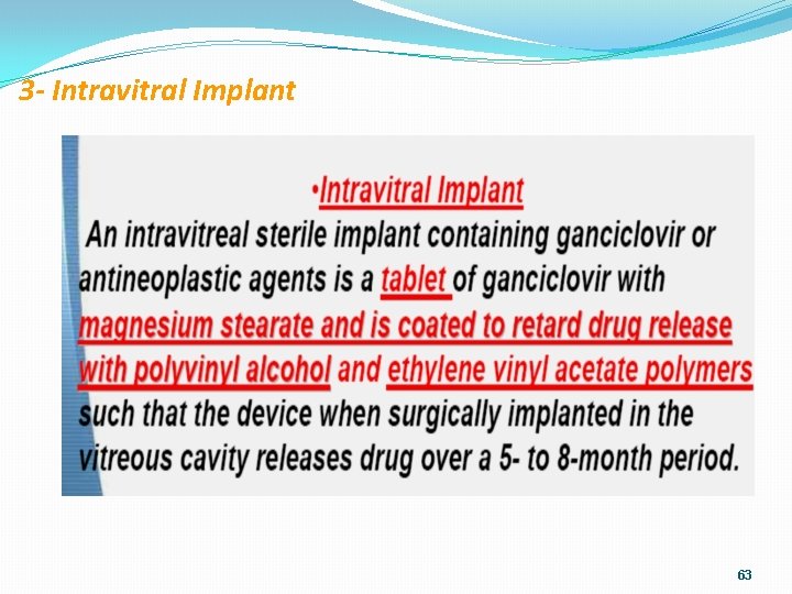 3 - Intravitral Implant 63 