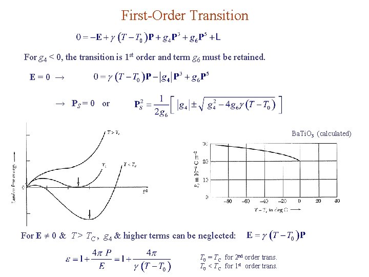 First-Order Transition For g 4 < 0, the transition is 1 st order and