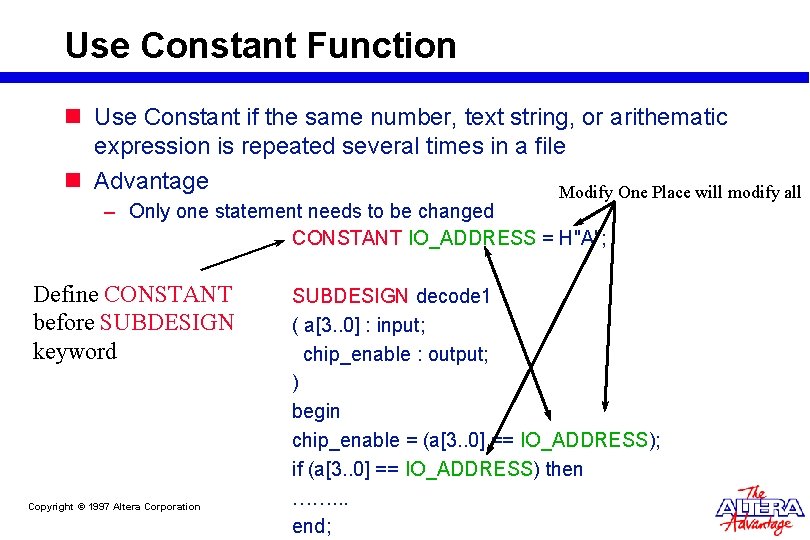 Use Constant Function n Use Constant if the same number, text string, or arithematic Use Constant Function n Use Constant if the same number, text string, or arithematic