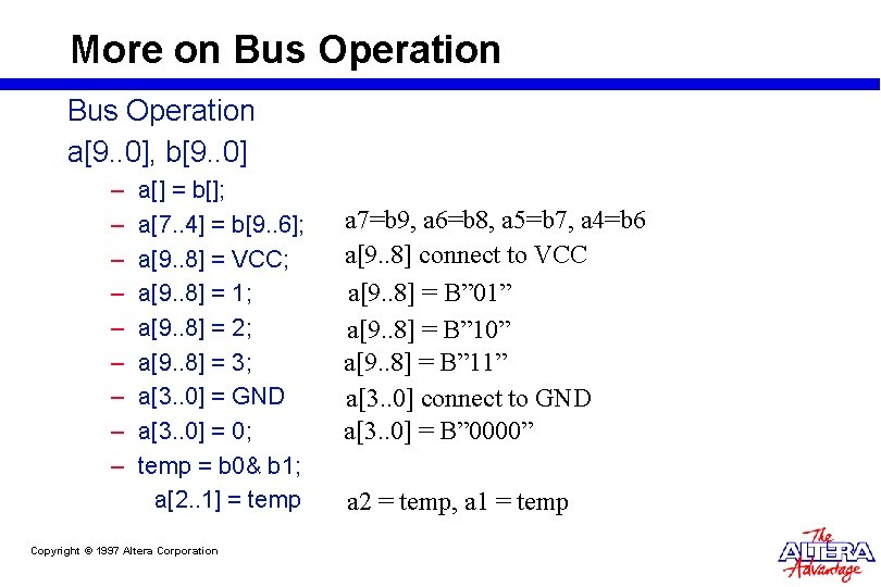 More on Bus Operation a[9. . 0], b[9. . 0] – – – –