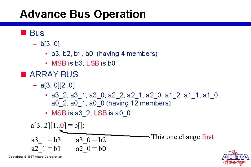 Advance Bus Operation n Bus – b[3. . 0] • b 3, b 2,
