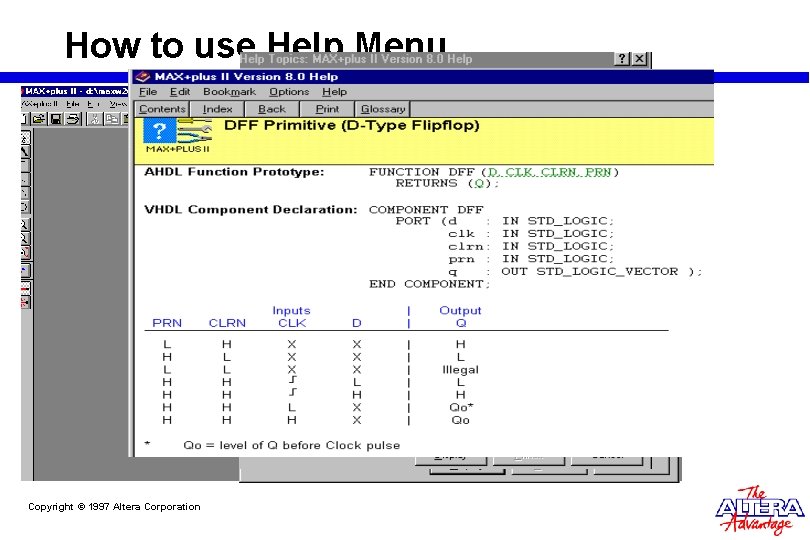How to use Help Menu Copyright © 1997 Altera Corporation How to use Help Menu Copyright © 1997 Altera Corporation
