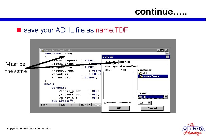 continue…. . n save your ADHL file as name. TDF Must be the same continue…. . n save your ADHL file as name. TDF Must be the same