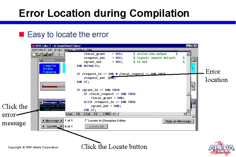 Error Location during Compilation n Easy to locate the error Error location Click the Error Location during Compilation n Easy to locate the error Error location Click the