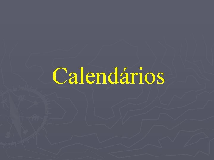 Calendários 