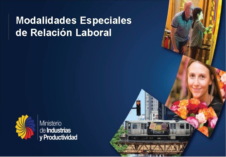 Modalidades Especiales de Relación Laboral 