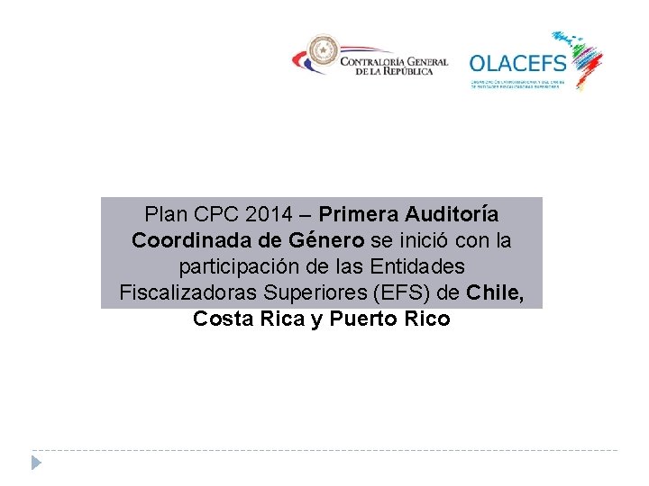 Plan CPC 2014 – Primera Auditoría Coordinada de Género se inició con la participación