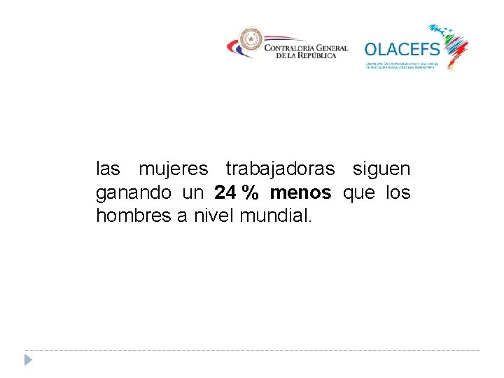 las mujeres trabajadoras siguen ganando un 24 % menos que los hombres a nivel