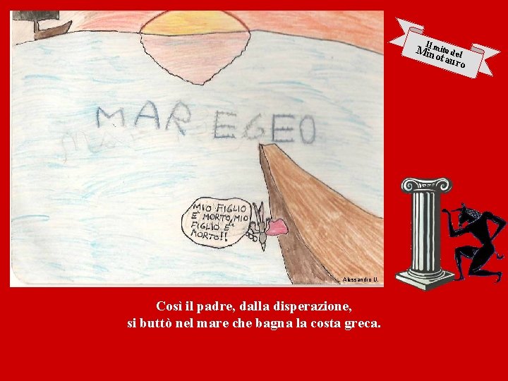 I Milnmito del otau ro Alessandro U. Così il padre, dalla disperazione, si buttò