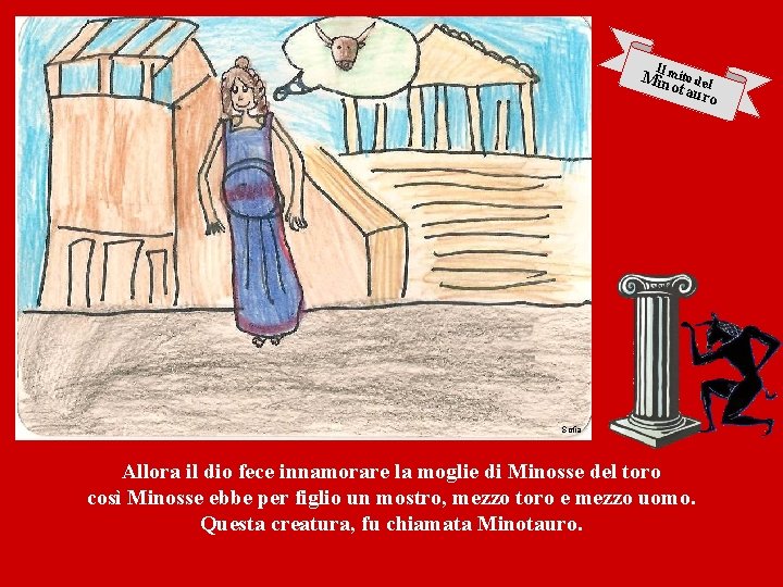 I Milnmito del otau ro Sofia Allora il dio fece innamorare la moglie di