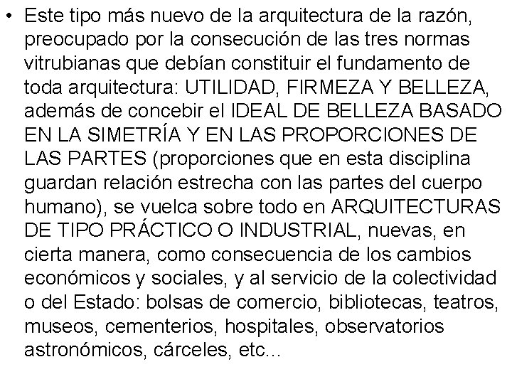  • Este tipo más nuevo de la arquitectura de la razón, preocupado por