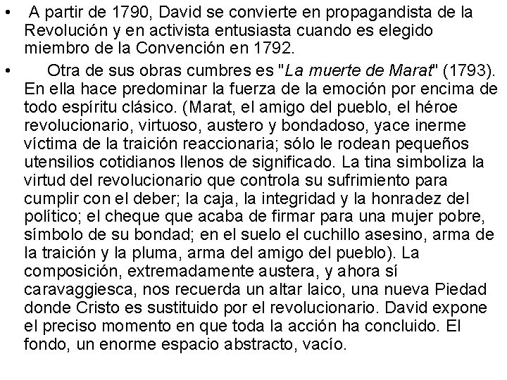  • A partir de 1790, David se convierte en propagandista de la Revolución