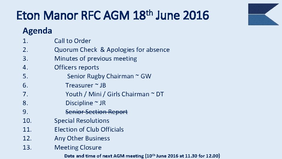 Eton Manor RFC AGM 18 th June 2016 Agenda 1. 2. 3. 4. 5.