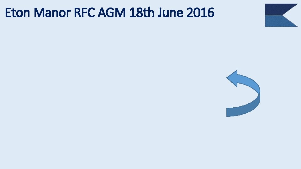 Eton Manor RFC AGM 18 th June 2016 