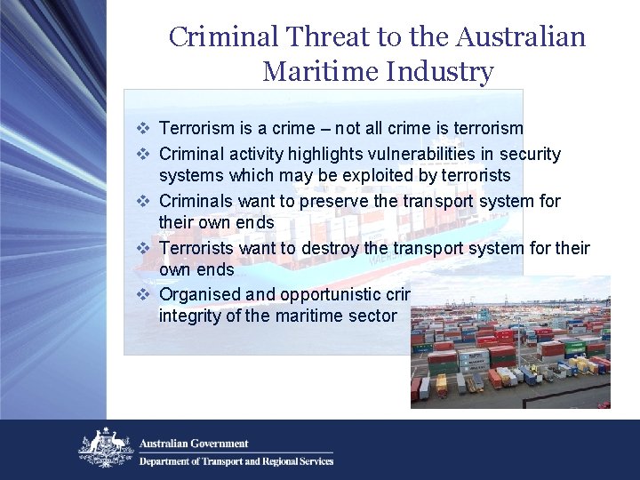 Criminal Threat to the Australian Maritime Industry v Terrorism is a crime – not Criminal Threat to the Australian Maritime Industry v Terrorism is a crime – not