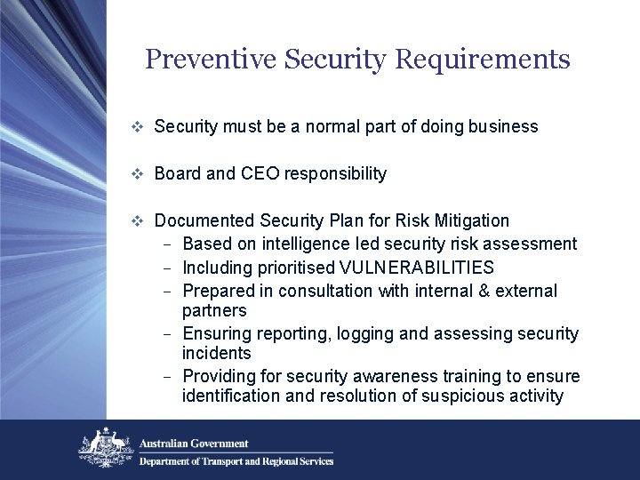 Preventive Security Requirements v Security must be a normal part of doing business v Preventive Security Requirements v Security must be a normal part of doing business v