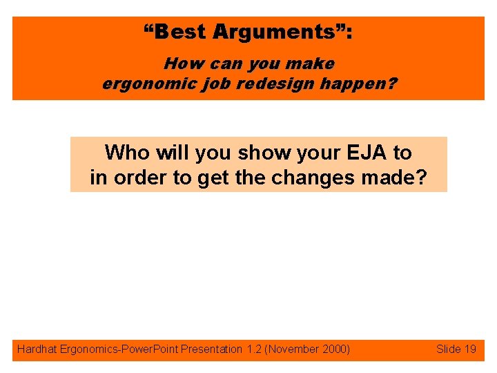 “Best Arguments”: How can you make ergonomic job redesign happen? Who will you show