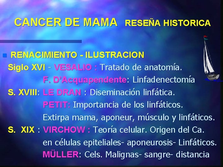 CANCER DE MAMA n RESEÑA HISTORICA RENACIMIENTO - ILUSTRACION Siglo XVI - VESALIO :