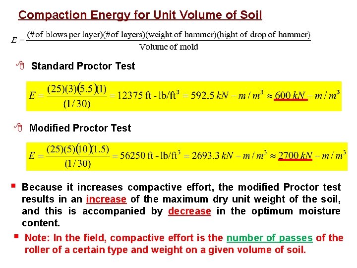 Compaction Energy for Unit Volume of Soil 8 Standard Proctor Test 8 Modified Proctor