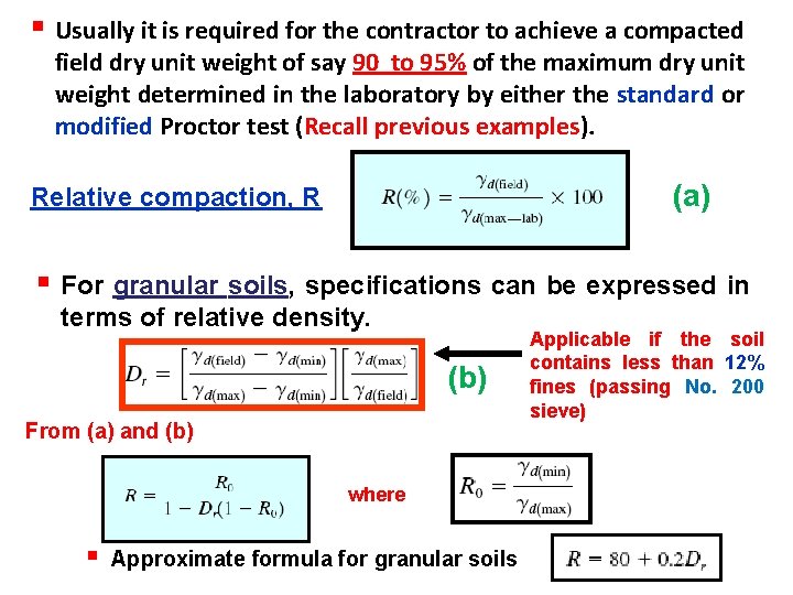 § Usually it is required for the contractor to achieve a compacted field dry