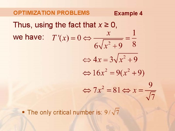 OPTIMIZATION PROBLEMS Example 4 Thus, using the fact that x ≥ 0, we have: