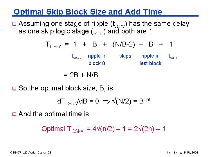 Optimal Skip Block Size and Add Time q Assuming one stage of ripple (tcarry)
