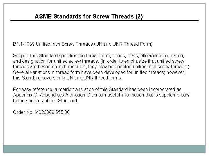 ASME Standards for Screw Threads (2) B 1. 1 -1989 Unified Inch Screw Threads