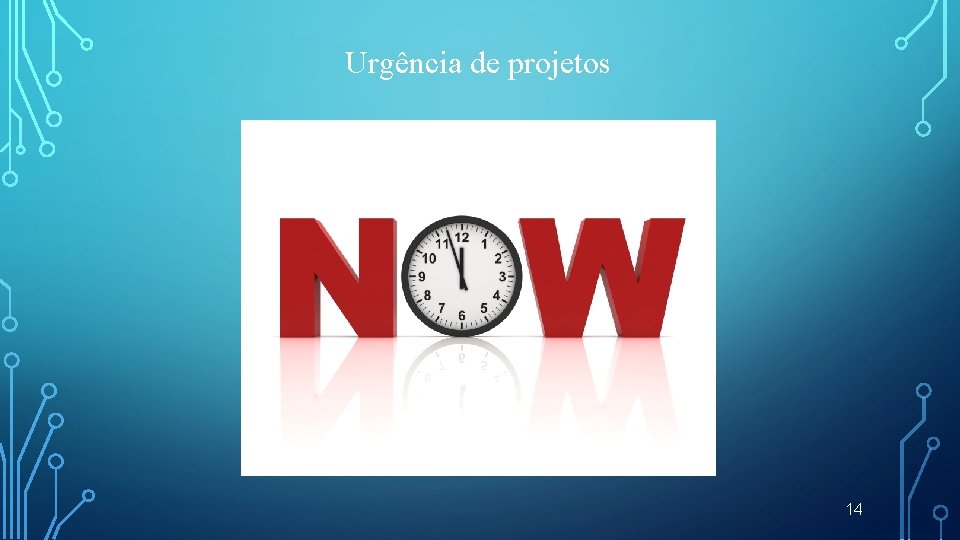 Urgência de projetos 14 