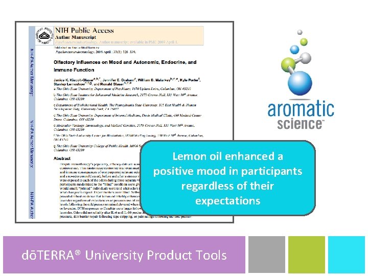 Lemon oil enhanced a positive mood in participants regardless of their expectations dōTERRA® University