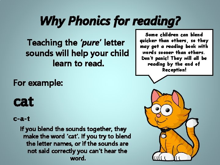 Why Phonics for reading? Teaching the ‘pure’ letter sounds will help your child learn