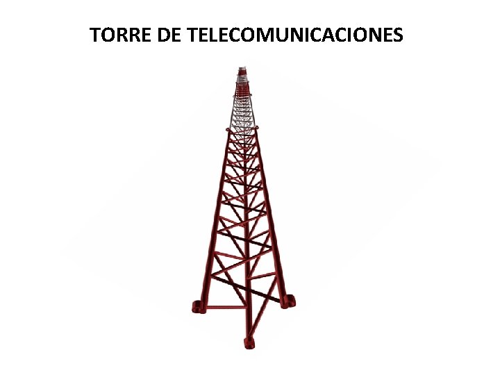 TORRE DE TELECOMUNICACIONES 