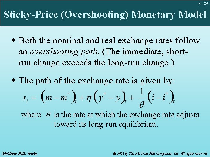 6 - 24 Sticky-Price (Overshooting) Monetary Model w Both the nominal and real exchange