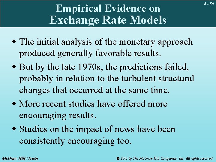 Empirical Evidence on 6 - 30 Exchange Rate Models w The initial analysis of