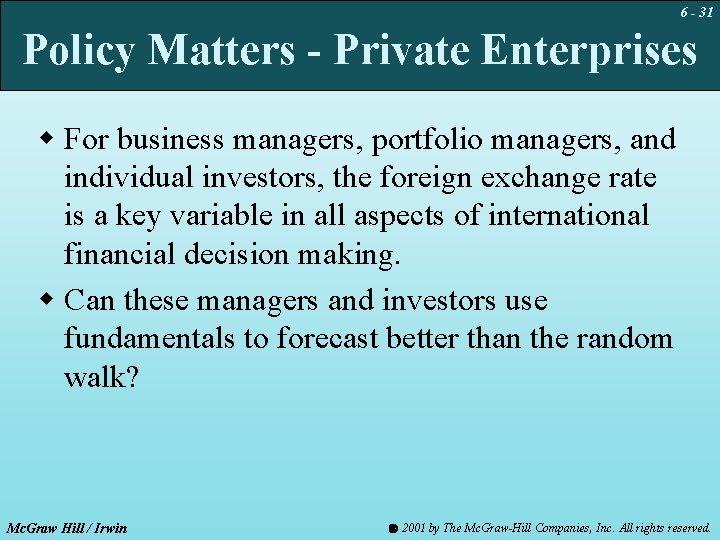 6 - 31 Policy Matters - Private Enterprises w For business managers, portfolio managers,