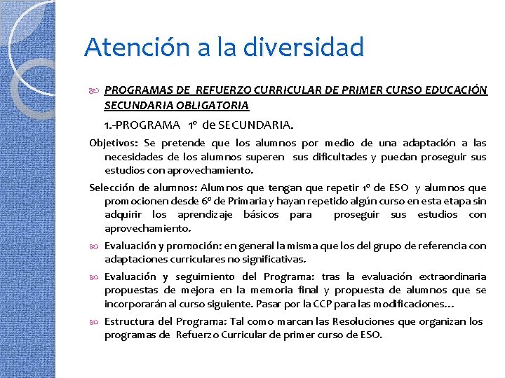 Atención a la diversidad PROGRAMAS DE REFUERZO CURRICULAR DE PRIMER CURSO EDUCACIÓN SECUNDARIA OBLIGATORIA