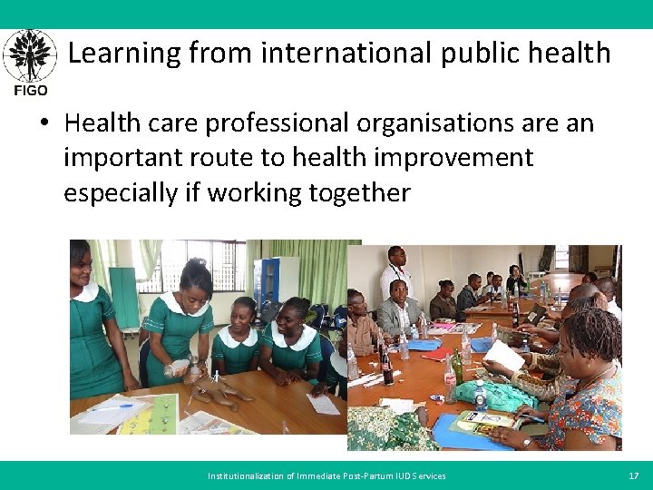 Learning from international public health • Health care professional organisations are an important route